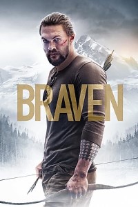 Download Braven (2018) Dual Audio (Hindi-English) 480p [300MB] || 720p [1GB] || 1080p [1.7GB]