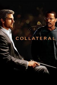 Download Collateral (2004) Dual Audio (Hindi-English) 480p [400MB] || 720p [1GB]