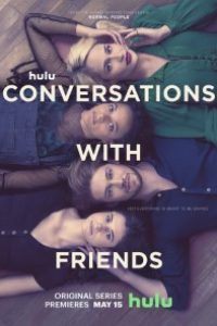 Download Conversations With Friends Season 1 2022 {English with Subtitles} 720p [160MB] || 1080p [1.1GB]