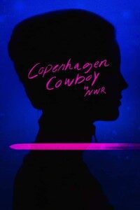 Download Copenhagen Cowboy (Season 1) Multi Audio {Hindi-English-Danish} With Esubs WeB- DL 720p 10Bit [150MB] || 1080p [950MB]