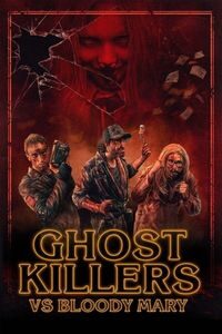 Download Ghost Killers vs. Bloody Mary (2018) Dual Audio {Hindi-Portuguese} BluRay ESubs 480p [380MB] || 720p [1GB] || 1080p [2.3GB]