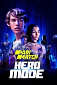 Download Hero Mode (2021) [Hindi Fan Voice Over] (Hindi-English) 720p [800MB]