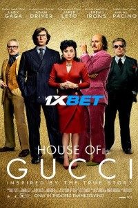 Download House of Gucci (2021) Dual Audio {Hindi[HQ Fan Dub]} WebRip 480p [500MB] || 720p [1.4GB] || 1080p [3GB]