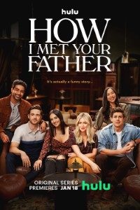 Download How I Met Your Father (Season 1-2) [S02E01 Added] {English with Subtitles} 720p 10bit [150MB] || 1080p [1GB]