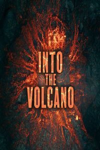 Download Into The Volcano (2022) English Esubs WEB-DL 720p [200MB] || 1080p [500MB]