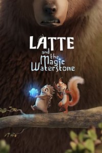 Download Latte & the Magic Waterstone (2019) Dual Audio (Hindi-English) 480p [250MB] || 720p [850MB]