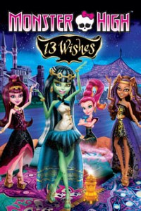 Download Monster High: 13 Wishes (2013) Dual Audio (Hindi-English) 720p [600MB]