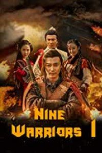 Download Nine Warriors: Part 1 (2017) Dual Audio (Hindi-English) 480p [300MB] || 720p [700MB] || 1080p [1.5GB]