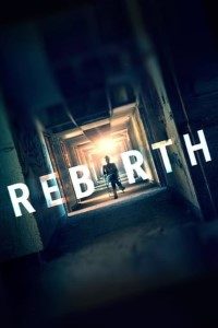 Download Rebirth (2016) {English With Subtitles} 480p [300MB] || 720p [800MB] || 1080p [3GB]