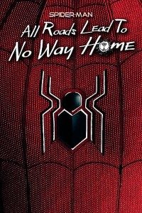 Download Spider-Man: All Roads Lead to No Way Home (2022) {English With Subtitles} 720p [250MB] || 1080p [1.9GB]