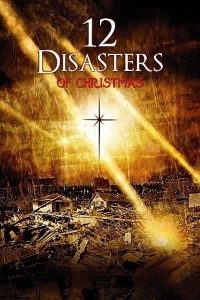 Download The 12 Disasters of Christmas (2012) Dual Audio (Hindi-English) 480p [300MB] || 720p [1.2GB]