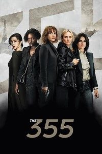 Download The 355 (2022) {English With Subtitles} 480p [350MB] || 720p [1GB] || 1080p [2.3GB]