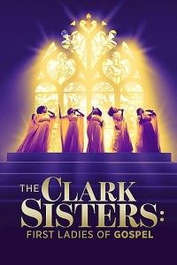Download The Clark Sisters: First Ladies of Gospel (2020) {English With Subtitles} 480p [300MB] || 720p [850MB] || 1080p [1.9GB]