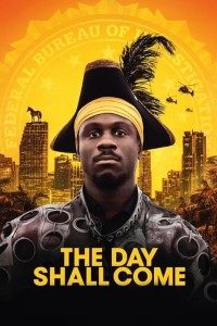 Download The Day Shall Come (2019) Dual Audio (Hindi-English) 480p [300MB] || 720p [900MB] || 1080p [1.75GB]