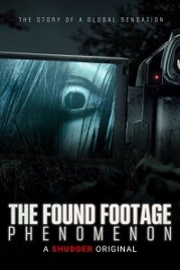 Download The Found Footage Phenomenon (2021) {English With Subtitles} 480p [350MB] || 720p [900MB] || 1080p [1.9GB]