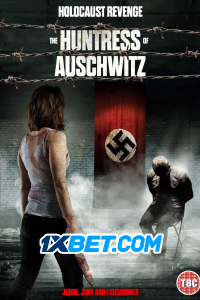 Download The Huntress of Auschwitz (2022) [HQ Fan Dub] (Hindi-English) || 720p [1GB]