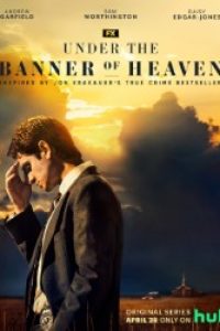 Download Under the Banner of Heaven Season 1 2022 {English With Subtitles} WeB-DL 720p [350MB] || 1080p [1.9GB]