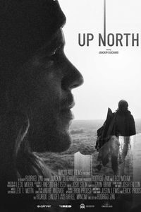 Download Up North (2022) {English With Subtitles} WEB-DL 480p [160MB] || 720p [450MB] || 1080p [1GB]