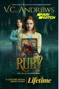 Download V.C. Andrews’ Ruby (2021) [Hindi Fan Voice Over] (Hindi-English) 720p [999MB]